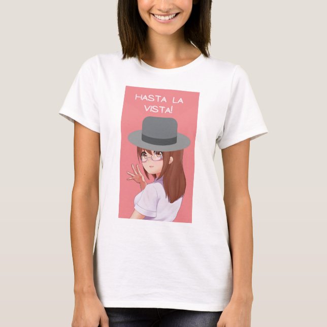 hasta la vista t shirt (Framsida)