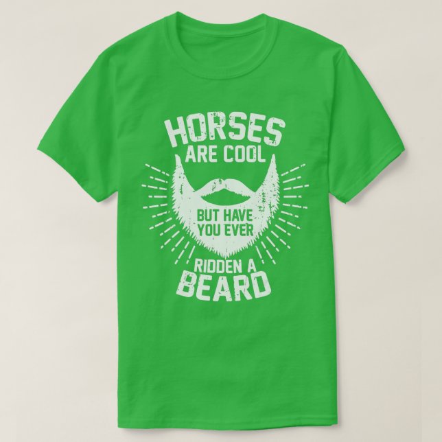 Hästar är Coola, men har du någonsin Ridden a Bear T Shirt (Design framsida)