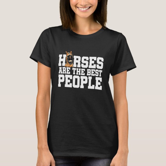 Hästar är de bästa hästarna på Equestrian T Shirt (Framsida)