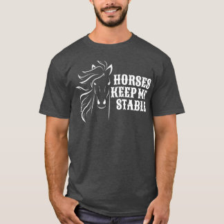 Hästar Behålla mig stabil för hästhundar T Shirt