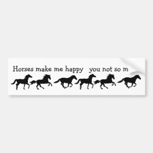 Hästar får mig att Lycklig Du inte så roligt citat Bildekal