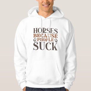 Hästar för folk suger hoodie