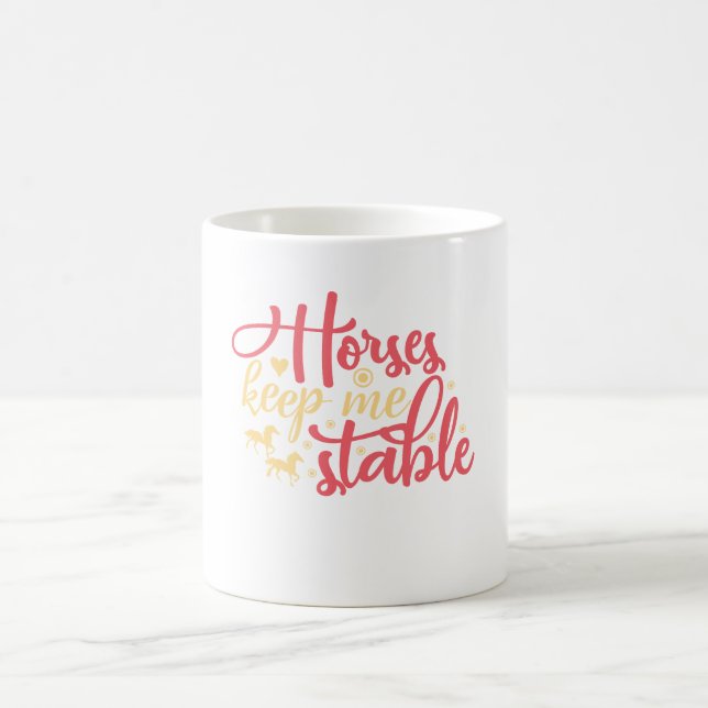 Hästar håller mig stabil kaffemugg (Center)