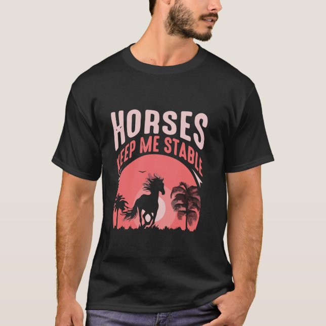 Hästar håller mig stabil t shirt (Framsida)