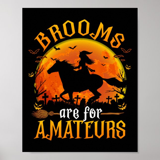 Hästar Witch Halloween Funny Brooms är för Amateu Poster (Framsidan)