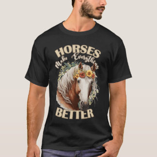 Hästarna gör allt bättre för att späda ut födodlin t shirt