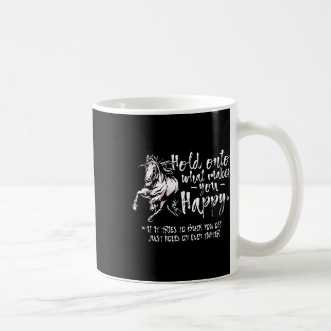 Hästcitaten håller fast vid det som gör dig Lyckli Kaffemugg (Höger)