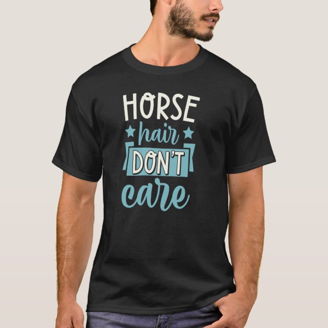 Hästhår spelar ingen roll t shirt (Framsida)