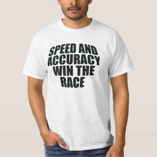 HASTIGHET OCH NOGGRANNHET VINNA TÄVLING. T SHIRT