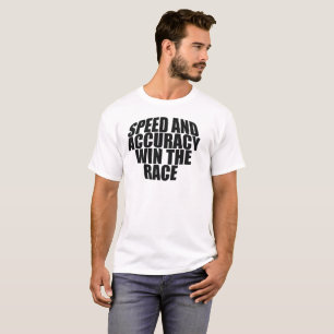 HASTIGHET OCH NOGGRANNHET VINNA TÄVLING. T SHIRT