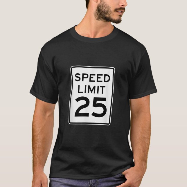 Hastighetsgräns 25 MPH-vägskylt T Shirt (Framsida)