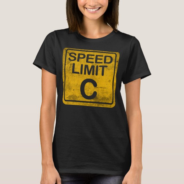 Hastighetsgräns C Grunge Distress Physics NERD Mem T Shirt (Framsida)