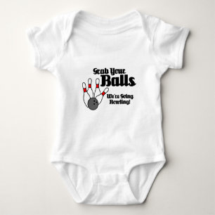 Hastigt grepp dina bollar, är vi gående bowla! t shirt