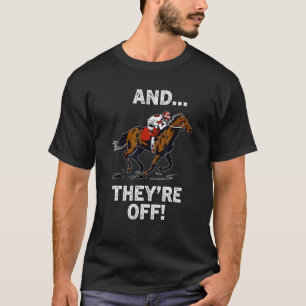 Hästkapplöpningsspel och de är igång t shirt