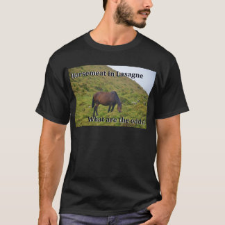 Hästkött i lasagne vad är oddsna? tee shirt