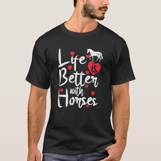 Hästlivet är bättre med hästar t shirt (Framsida)