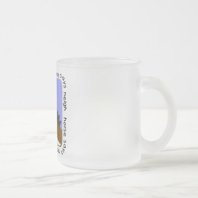 Hästnågot att säga gnäggar Tshirts och gåvor Frostad Glasmugg (Höger)