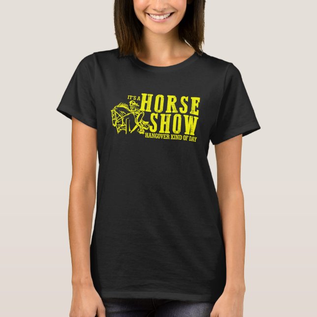 Hästshow Efterfest Dag Ridning hästbackriding T Shirt (Framsida)