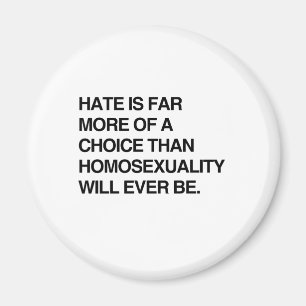 HAT ÄR MYCKET MER ETT VAL ÄN HOMOSEXUALITET MAGNET