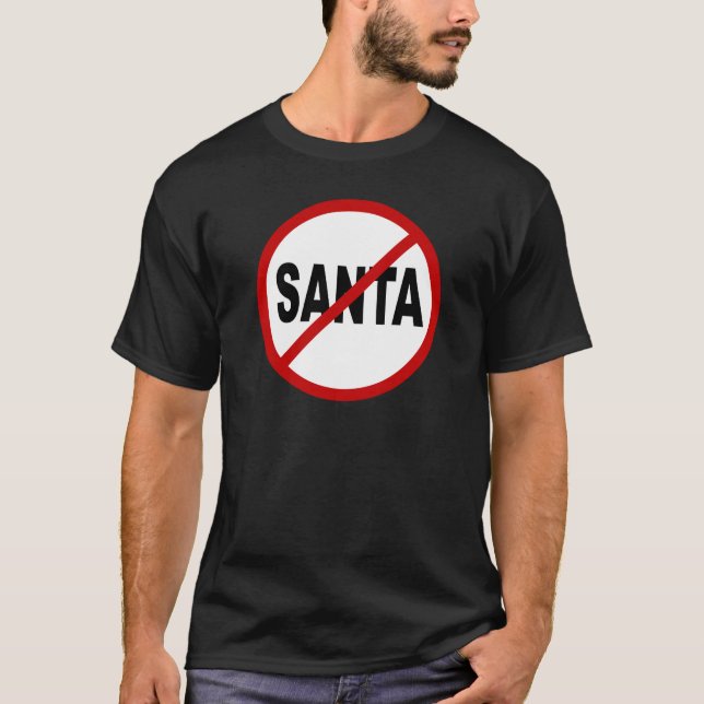 Hat Santa/No tillåtna Santa undertecknar påstående Tee Shirt (Framsida)