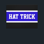 HAT TRICK Royal Blue Black White Rand Canvastryck<br><div class="desc">Den här sporthockeydesignen har atletisk "HAT TRICK" inuti royalets blå och vita mittpunkt rand mot svart bakgrund.</div>