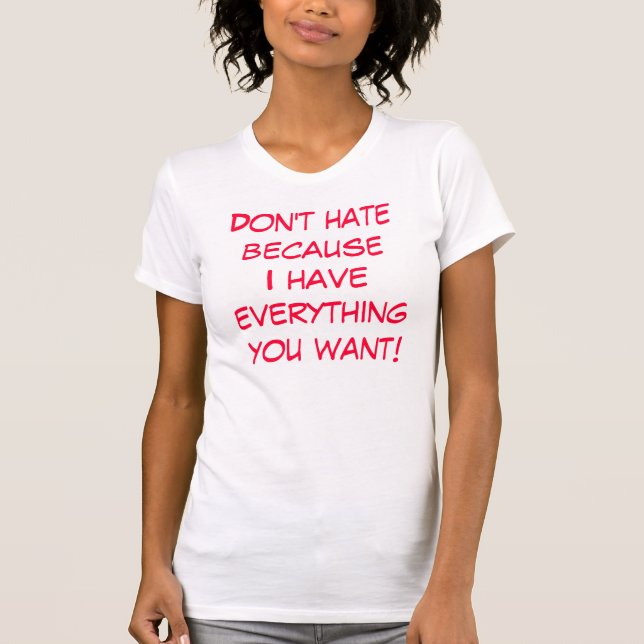 Hata inte becauseI har allt dig att önska! T-shirt (Framsida)