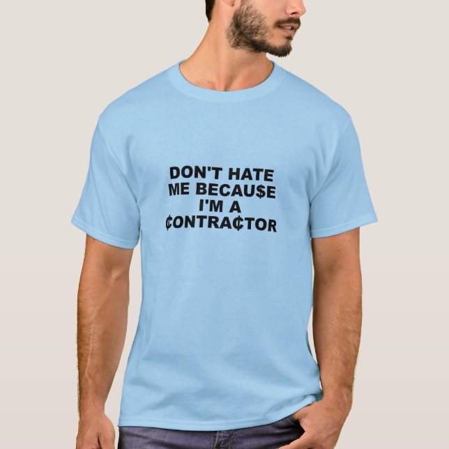 Hata inte Contractor$ T-shirt (Framsida)