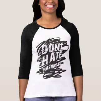 HATA INTE MASTURBERAR skjortan T-shirt