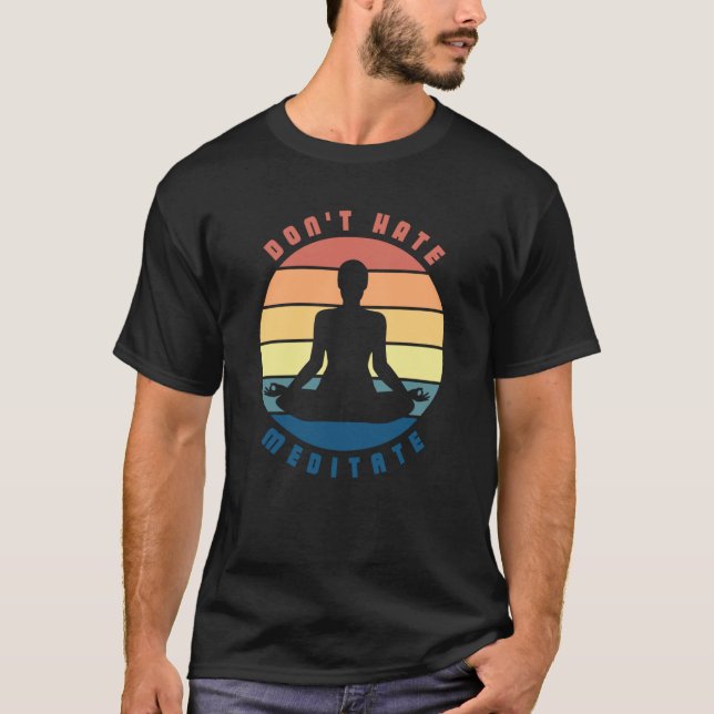 Hata inte meditera t-shirt (Framsida)