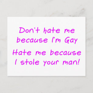 Hata mig inte för att han är gay vykort