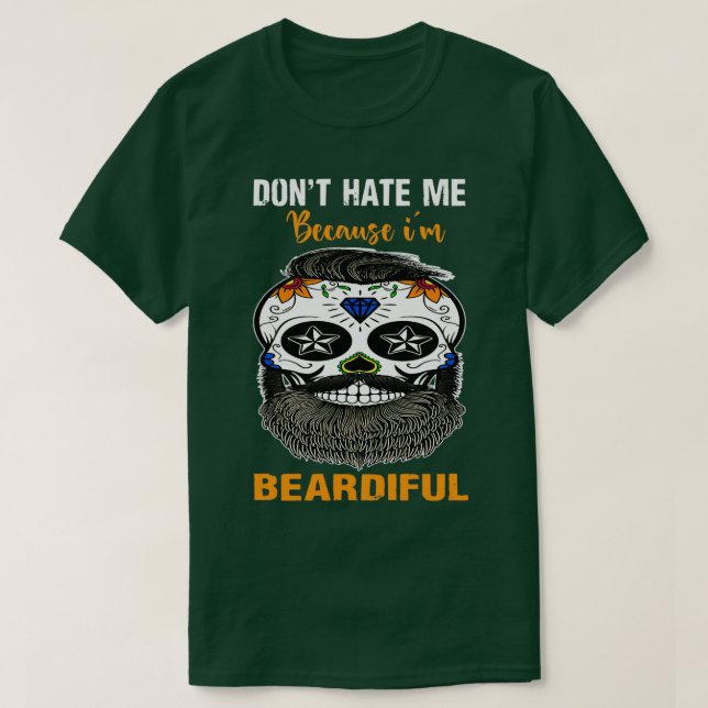 Hata mig inte för att Heard Beard Älskare 2022 T Shirt (Design framsida)