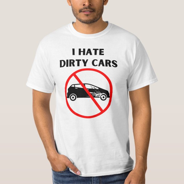 Hata smutsiga bilar t shirt (Framsida)
