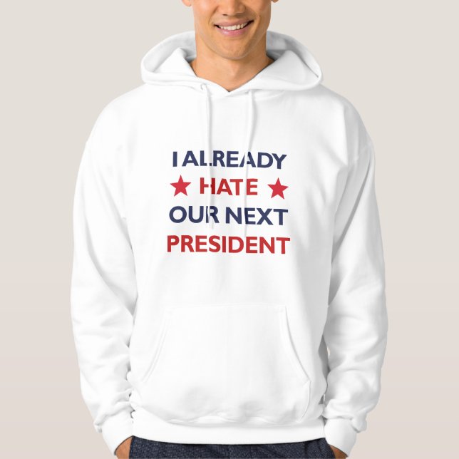 Hata vår nästa ordförande hoodie (Framsida)