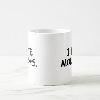 "Hatar jag den Måndagar" muggen Kaffemugg