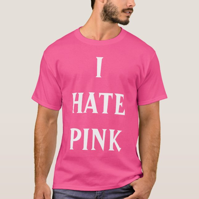 "Hatar jag den rosa" t-skjortan Tee Shirt (Framsida)