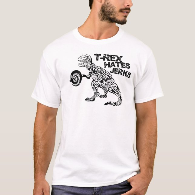 "Hatar T-Rex den idiot" konditionutslagsplatsen Tee Shirt (Framsida)