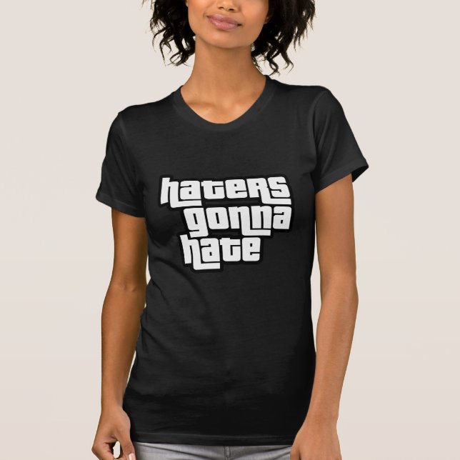 Hatare kommer att hata t shirt (Framsida)