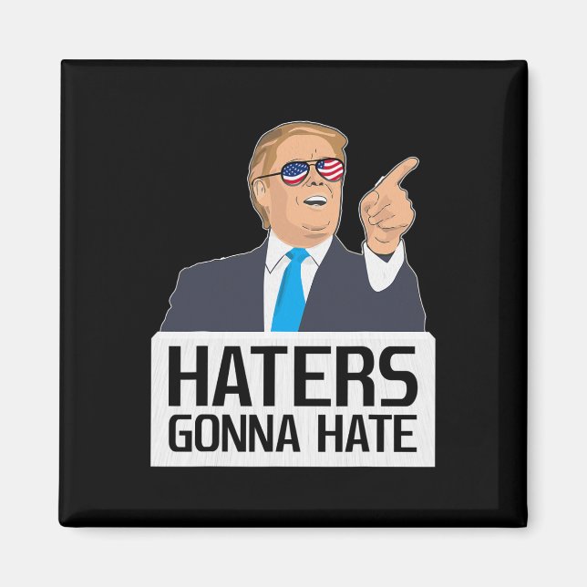 Hatares Kommer Att Hata Tröja Donald Trump Potus  Magnet (Framsidan)