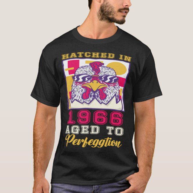 Hatched in 1966 Aged to Perfeggtion T Shirt (Framsida)