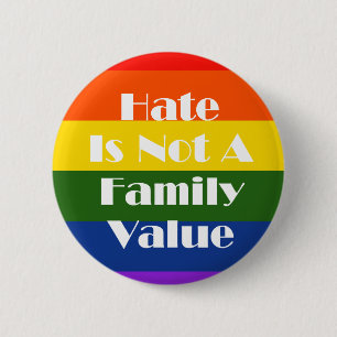 Hate är inte ett familjevärde knapp