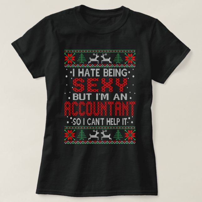 Hate är sexig revisor jul, jättebra sötare t shirt (Design framsida)