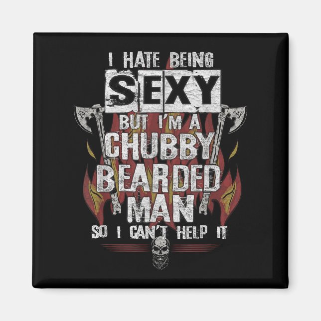 Hate är Y, men jag är ett Knubbig Bearded Man kan  Magnet (Framsidan)