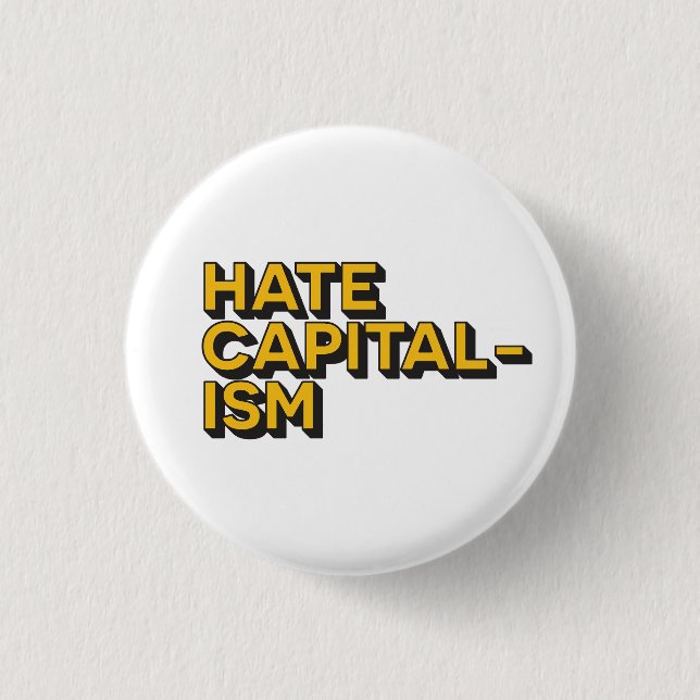 Hate Capitalism Badge Knapp (Framsida)
