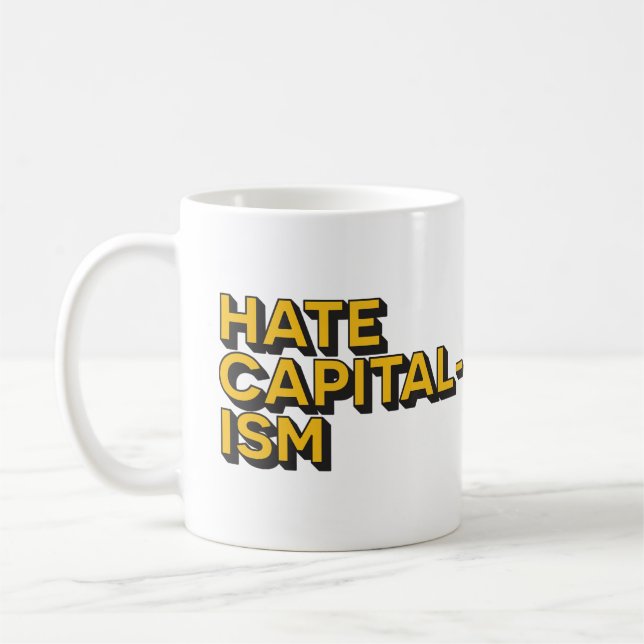 Hate Capitalism Ceramic Mugg (Vänster)