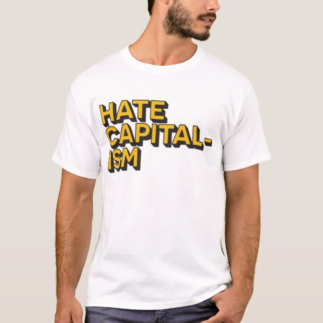 Hate Capitalism Cotton Tee (Framsida)