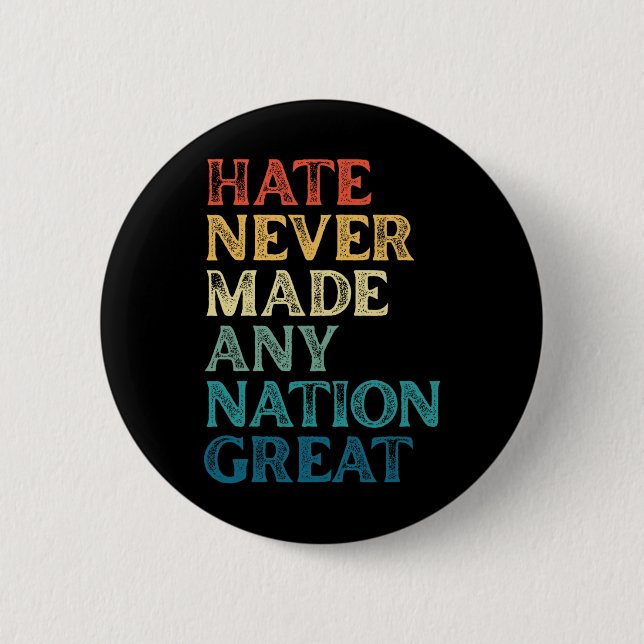 Hate gjorde aldrig någon Underbar Nation Anti-trum Knapp (Framsida)