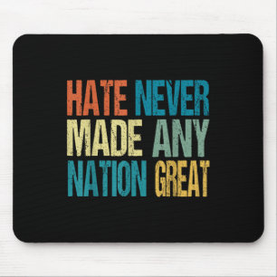 Hate gjorde aldrig någon Underbar Nation Anti Trum Musmatta