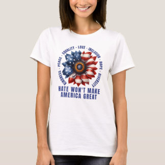 Hate gör inte Amerika Underbart T Shirt