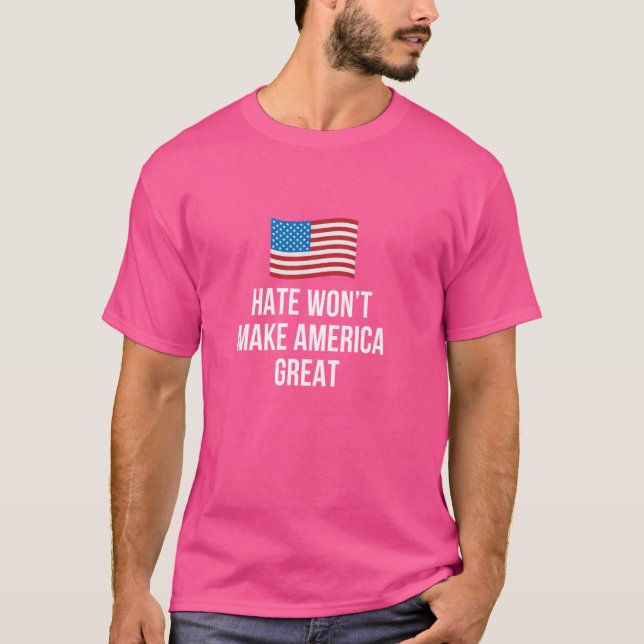 Hate gör inte Amerika Underbart - T Shirt (Framsida)