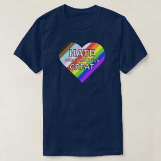 Hate gör oss inte Underbara T Shirt